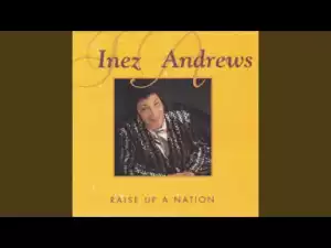 Inez Andrews - Make Me Over